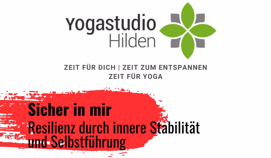 Header Yoga-Workshop – „Sicher in mir – Resilienz durch innere Stabilität und Selbstführung“
